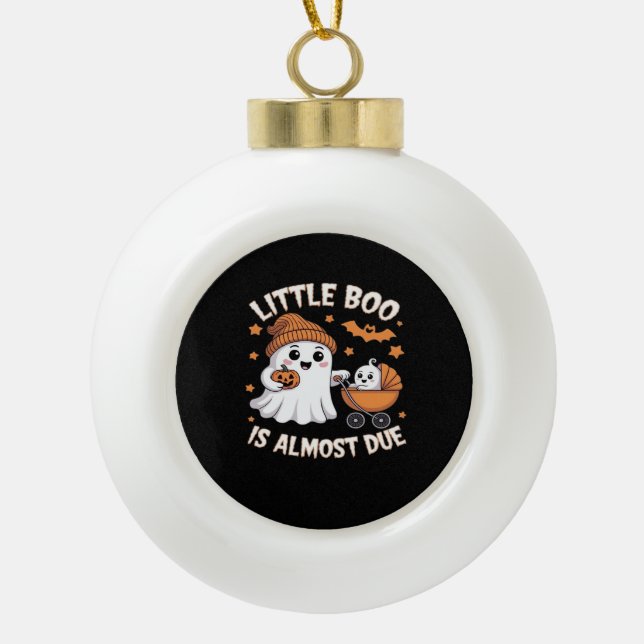 Boule En Céramique Little Boo Is Almost Due - Halloween Pregnancy Rev (Devant)
