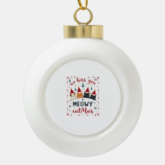 Boule En Céramique Nous vous sifflons un Catmas Meowy Funny Cat Chris