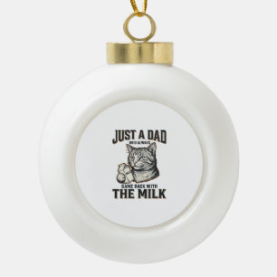 Boule En Céramique Papa Chat Drôle Est Revenu Avec Le Lait Chemise Vi