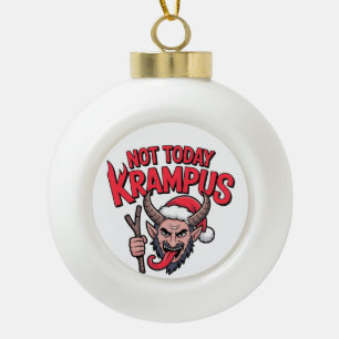 Boule En Céramique Pas aujourd'hui Krampus drôle Noël mal Krampus