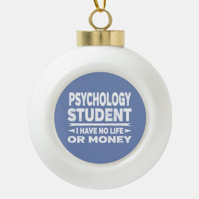 Boule En Céramique Psychologie Étudiant Pas de vie ou d'argent (Devant)