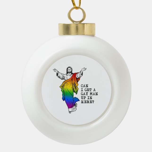 Boule En Céramique Puis-je avoir un gay ici ? (Devant)
