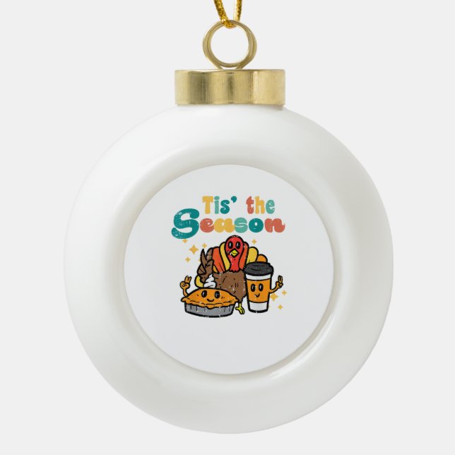 Boule En Céramique Tis The Season Turkey Coffee Retro Thanksgiving Fa (Devant)