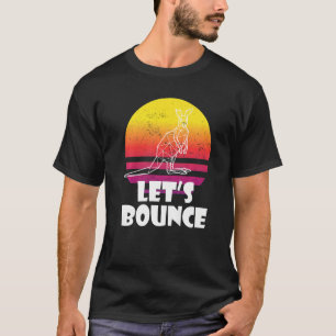 Bounce Like Kangaroos Australia Marsupials  Kangar T-Shirt