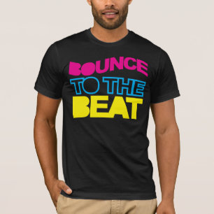 Bounce To The Beat T-Shirt