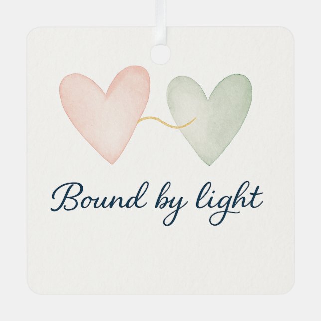 Bound by Light Metal Ornament (Front)