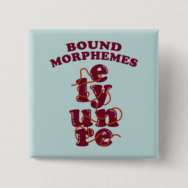 Bound Morphemes Phonics Teaching English 2 Inch Square Button (Front)