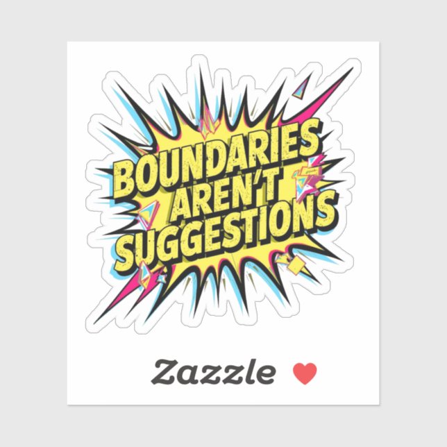 Boundaries Aren't Suggestions  (Sheet)