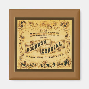 Bourbon Cordial ~ Vintage Advertising Magnet