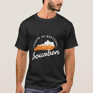 Bourbon Drinker Smooth As Kentucky Bourbon Whiskey T-Shirt