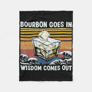 Bourbon Goes In Wisdom Comes Out 1970s Retro T Shi Fleece Blanket