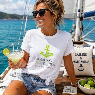 Bourbon Loves Tequila Anchor Lime Margarita Sail T-Shirt