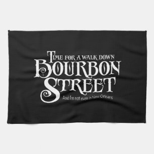 Bourbon Street - funny whiskey drinking Kitchen Towel