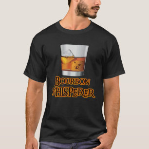 Bourbon Whisperer Whiskey Themed Drinking T-Shirt