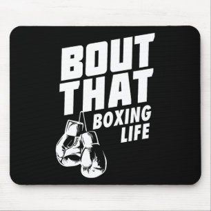 Bout That Boxing Life Shirt - Boxing Gloves Tee -  Mouse Pad