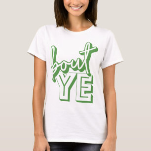 Bout Ye, Northern Irish for Hello, T-Shirt
