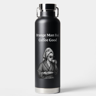 Bouteille D'eau Anti Trump Féministe Drôle Amateur de Café Politiq