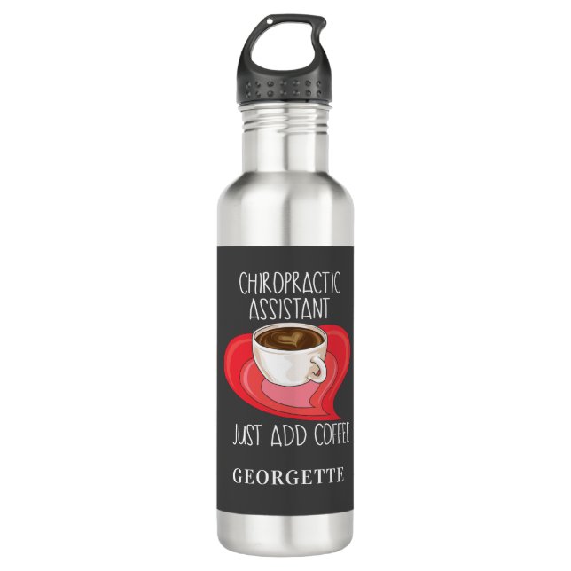 Bouteille D'eau Assistant Chiropratique juste Ajouter café Personn (Devant)