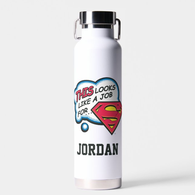 Bouteille D'eau Ça ressemble à un job pour Superman | Ajouter Votr (Avant)