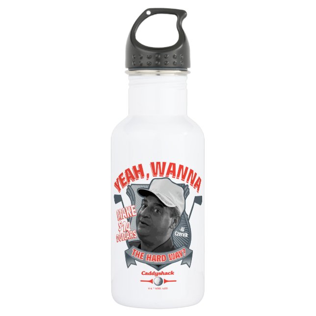 Bouteille D'eau Caddyshack | Ouais, Tu Veux Faire 14 $ La Dure Faç (Devant)