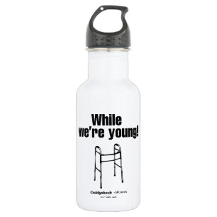 Bouteille D'eau Caddyshack   Pendant que nous sommes jeunes!