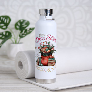 Bouteille D'eau Cher Père Noël, Plus de Livres S'il Vous Plaît