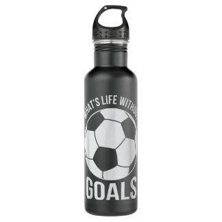 Bouteille D'eau Citation de football Qu'est-ce que la vie sans obj
