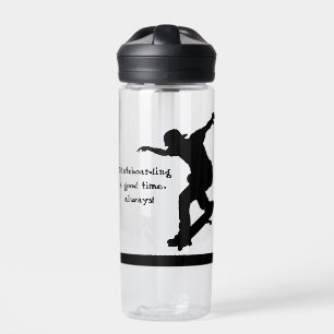 Bouteille D'eau Citation Motivational Skateboard Bon Temps Toujour