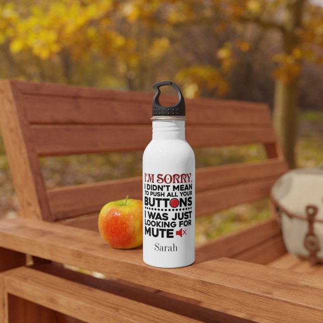Bouteille D'eau Citation sarcastique n'a pas signifié de pousser v (Funny Saying Sarcasm Push Buttons Personalized Water Bottle)