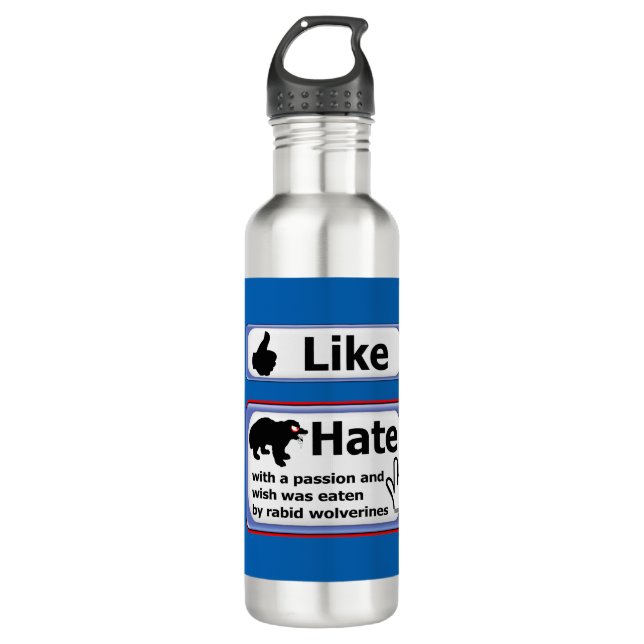 Bouteille D'eau Comme ou haïr avec un bouton Passion (Devant)