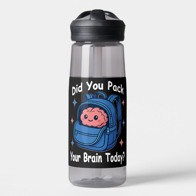 Bouteille D'eau Cute “Did You Pack Your Brain Today?” Brain Pun (Avant)