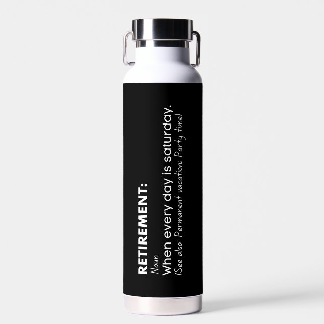 Bouteille D'eau Définition amusante de la retraite (Avant)