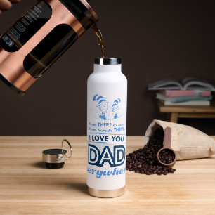 Bouteille D'eau Dr Seuss   Je t'aime Papa partout
