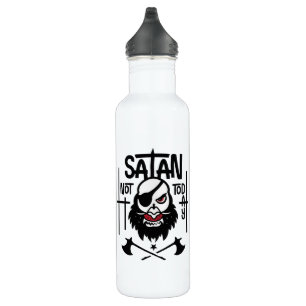 Bouteille D'eau Drôle Pas Aujourd'Hui Satan - Détenu