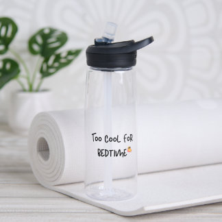 Bouteille d'eau drôle pour enfants Trop cool pour 