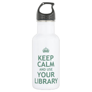 Bouteille D'eau En Acier Inoxydable Gardez le calme et employez votre bibliothèque