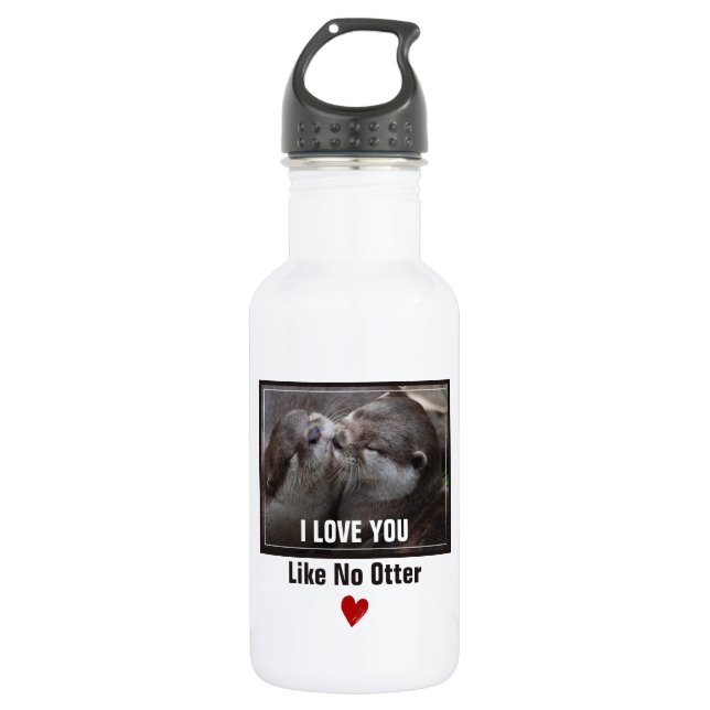 Bouteille D'eau En Acier Inoxydable Je T'Aime Pas D'Otter Mignonne Photo (Devant)