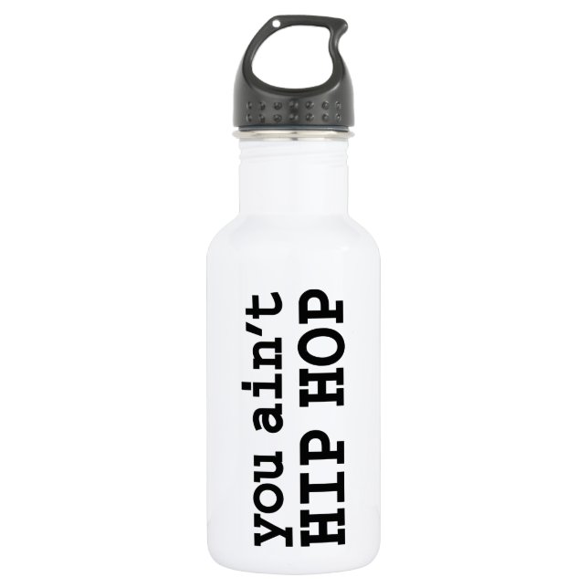Bouteille D'eau En Acier Inoxydable tu n'es pas HIP HOP (Devant)