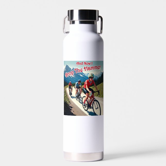 Bouteille D'eau Et Maintenant Je Lâche La Femme Marteau À Cycler (Avant)