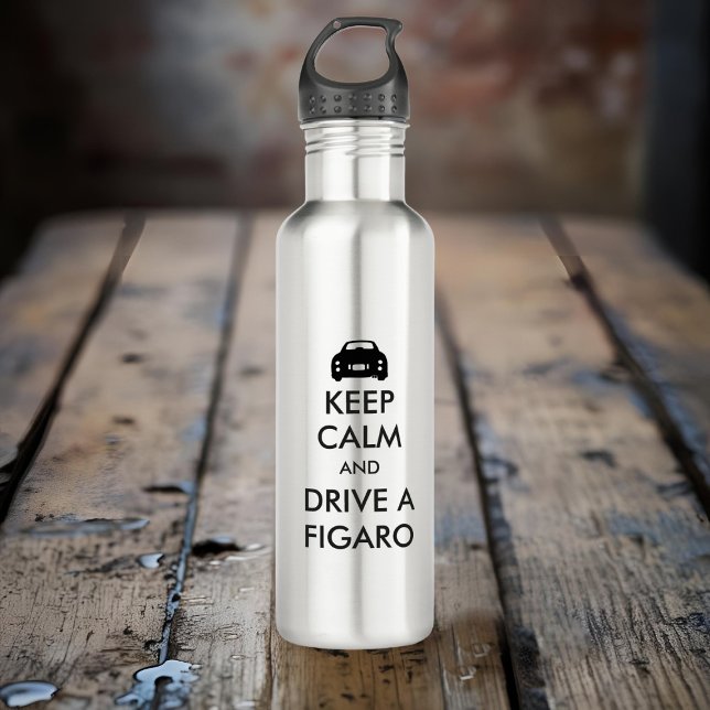 Bouteille D'eau Figaro Gardez Le Calme Et Conduisez Une Voiture Fi (Keep Calm and Drive a Figaro water bottle just for you. Great for road trips)