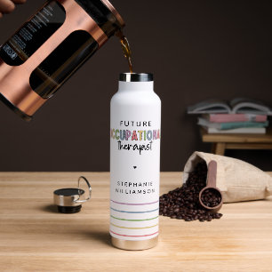 Bouteille D'eau Futur personnalisé OT ergothérapeute OT étudiant
