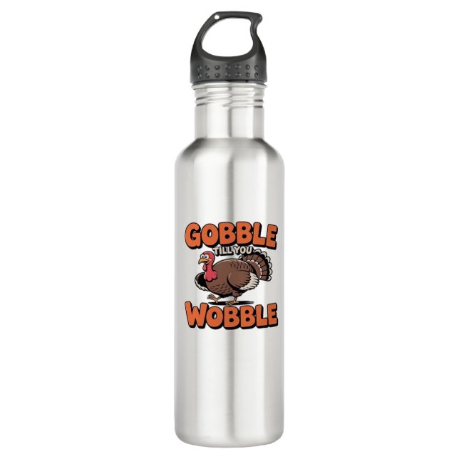 Bouteille D'eau Gobble Till You Wobble - Drôle Turquie Cartoon Cla (Devant)