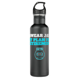 Bouteille D'eau Humorous Swear Jar Retirement Fund