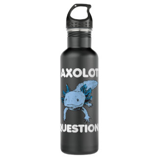 Bouteille D'eau I Axolotl Questions Blue Axolotl 