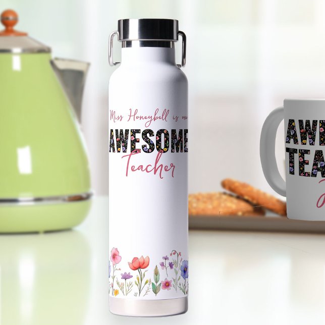 Bouteille D'eau Impressionnant texte Fleur sauvage gras Bordure fl (Personalized Awesome Teacher water bottle from my Teacher Gifts Collection)