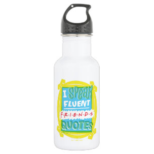 Bouteille D'eau Je parle des devis Fluent FRIENDS™ - Peephole