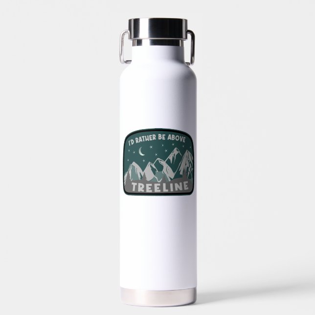 Bouteille D'eau Je préférerais être au-dessus de Treeline (Avant)