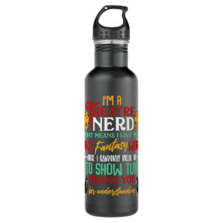 Bouteille D'eau Je suis un Théâtre Nerd sur scène Amateurs de théâ