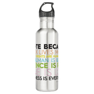 Bouteille D'eau Je Vote Parce Que.... La gentillesse, c'est tout