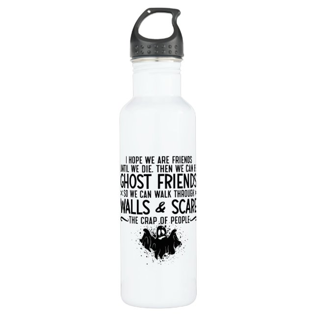 Bouteille D'eau J'Espère Que Nous Sommes Amis Chasseur De Fantômes (Devant)